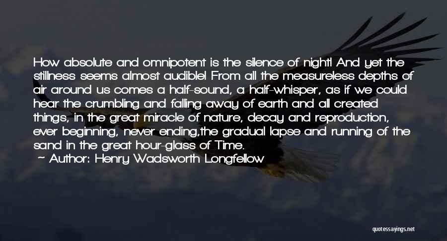 Silence Of Nature Quotes By Henry Wadsworth Longfellow