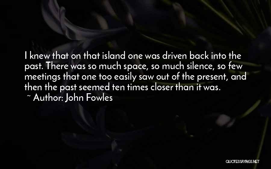 Silence Of Nature Quotes By John Fowles