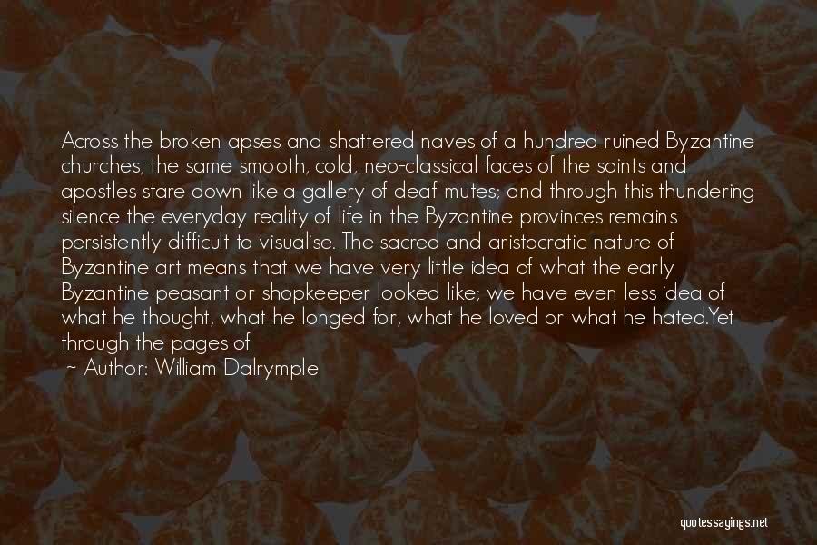 Silence Of Nature Quotes By William Dalrymple