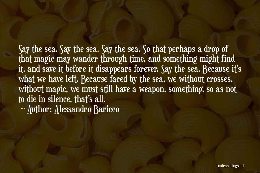 Silence Of Sea Quotes By Alessandro Baricco