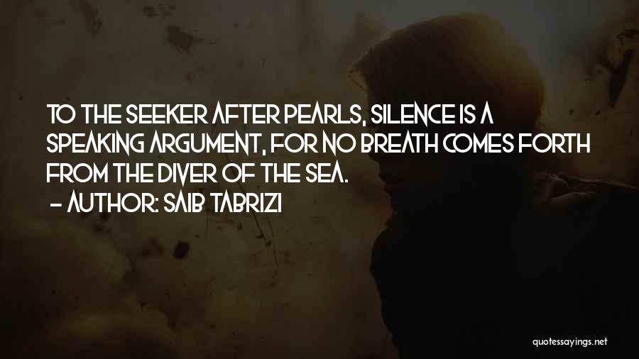 Silence Of Sea Quotes By Saib Tabrizi