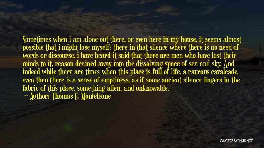 Silence Of Sea Quotes By Thomas F. Monteleone