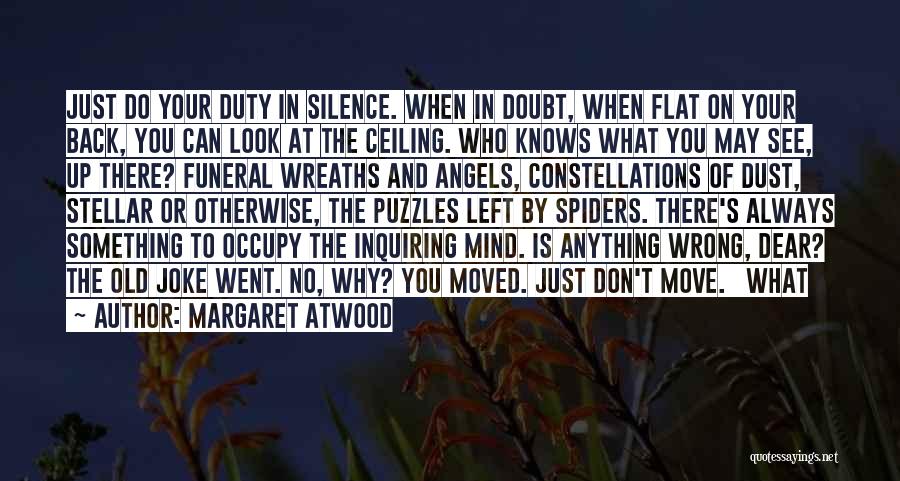 Silence Of The Mind Quotes By Margaret Atwood