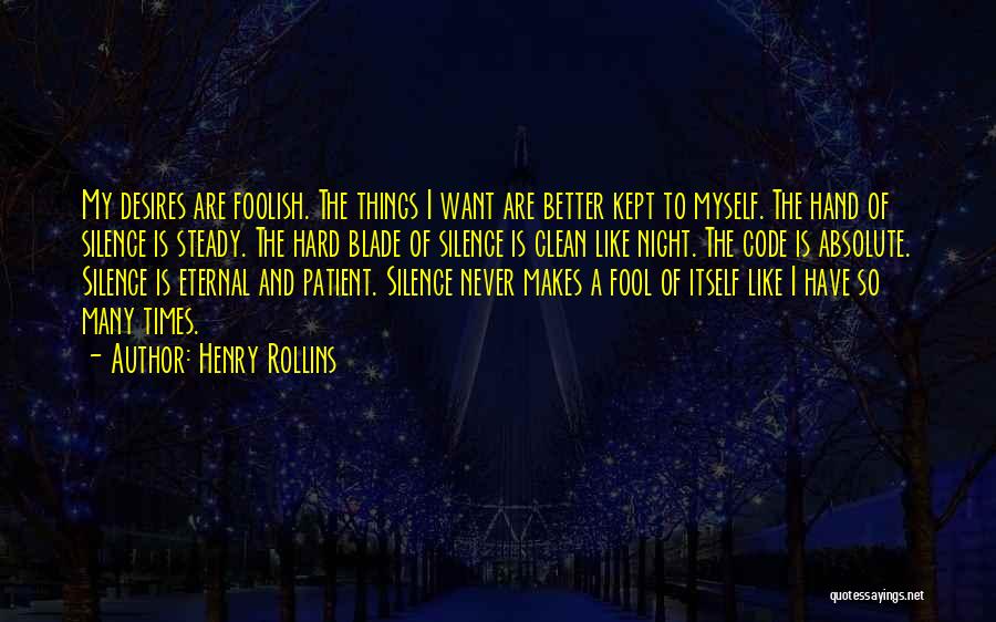 Silence Of The Night Quotes By Henry Rollins