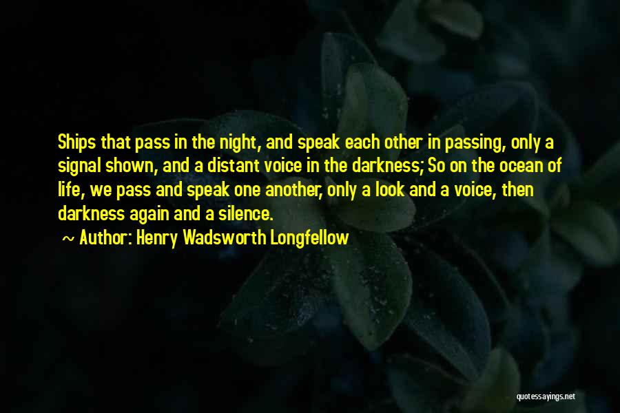 Silence Of The Night Quotes By Henry Wadsworth Longfellow