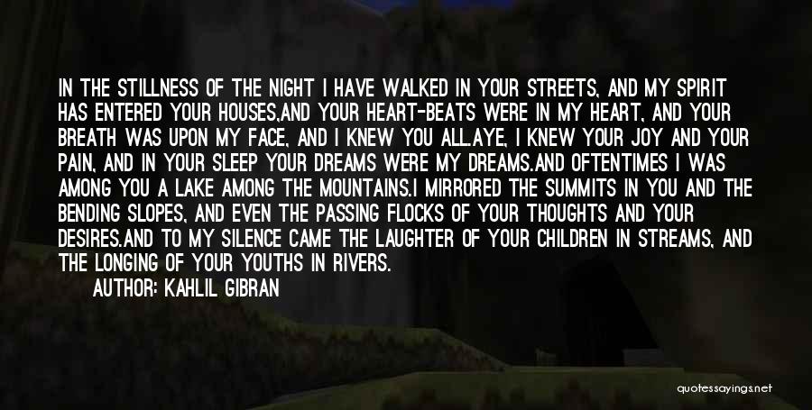 Silence Of The Night Quotes By Kahlil Gibran