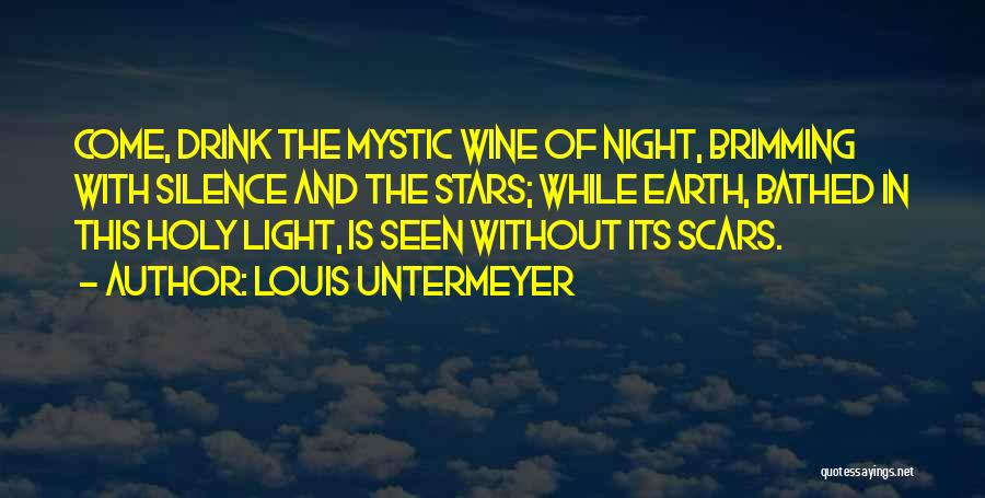 Silence Of The Night Quotes By Louis Untermeyer