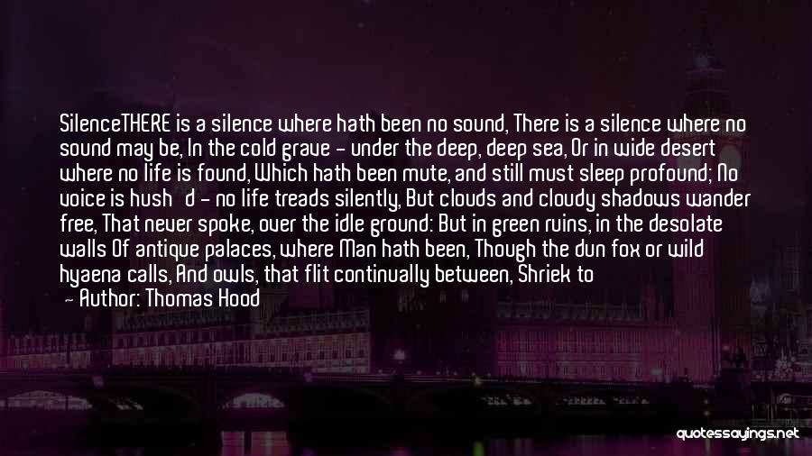 Silence Of The Sea Quotes By Thomas Hood