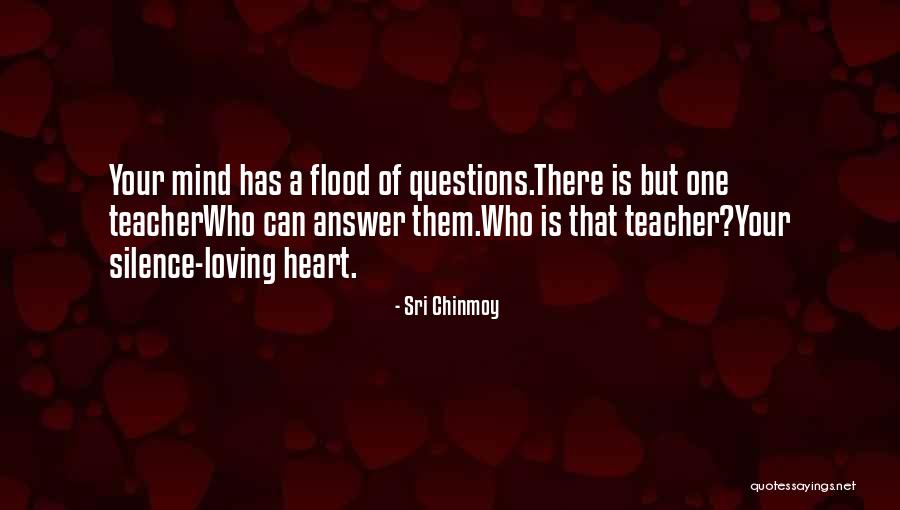 Silence Of Your Heart Quotes By Sri Chinmoy Silence Of Your Heart Quotes By Sri Chinmoy