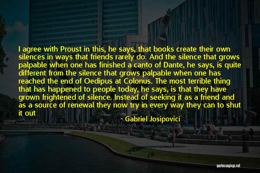 Silence People By Fear Quotes By Gabriel Josipovici Silence People By Fear Quotes By Gabriel Josipovici