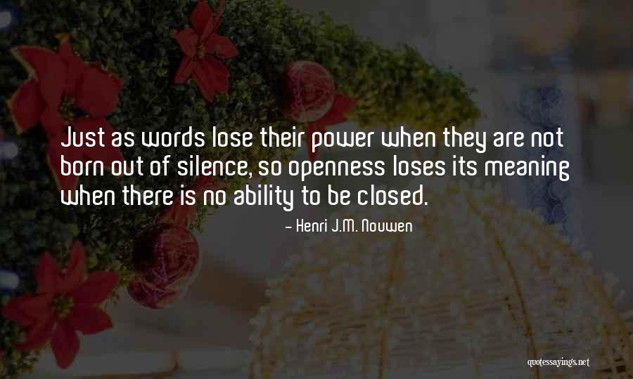 Silence Power Quotes By Henri J.M. Nouwen Silence Power Quotes By Henri J.M. Nouwen