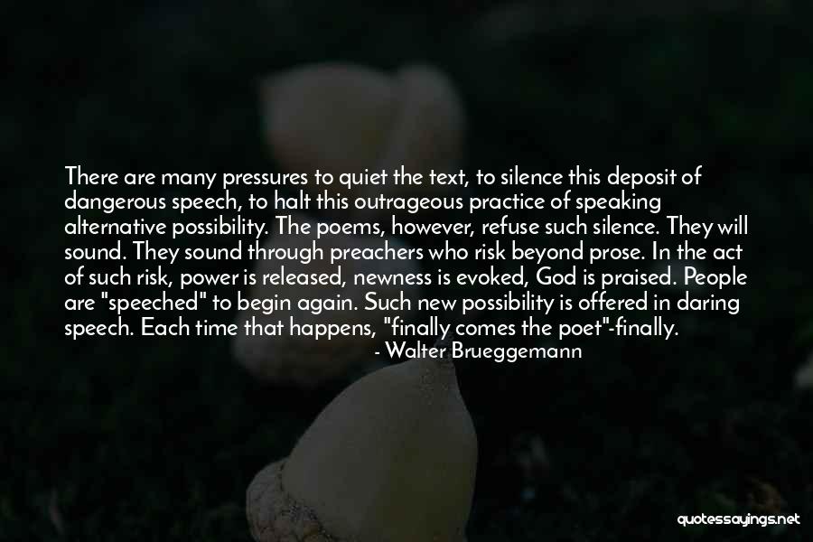 Silence Power Quotes By Walter Brueggemann Silence Power Quotes By Walter Brueggemann