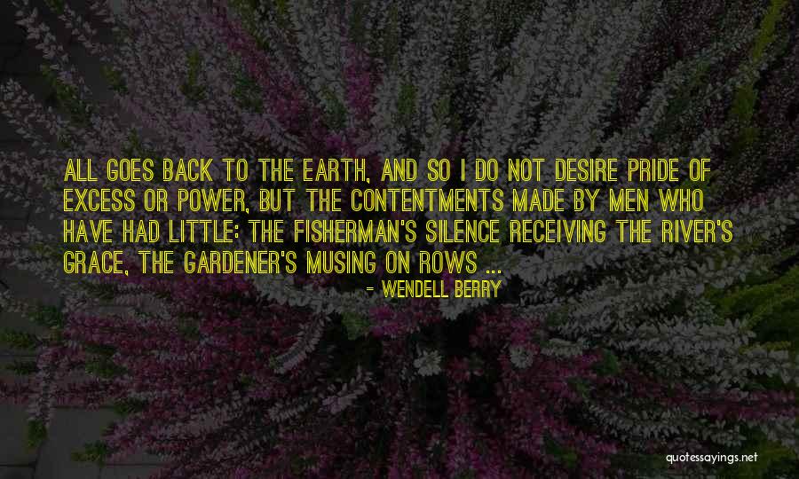 Silence Power Quotes By Wendell Berry Silence Power Quotes By Wendell Berry