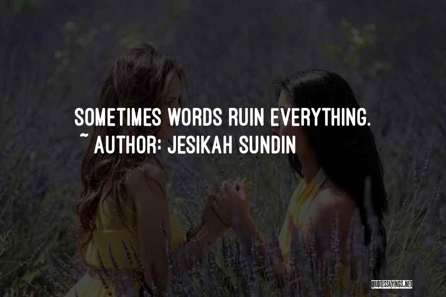 Silence Sometimes Quotes By Jesikah Sundin