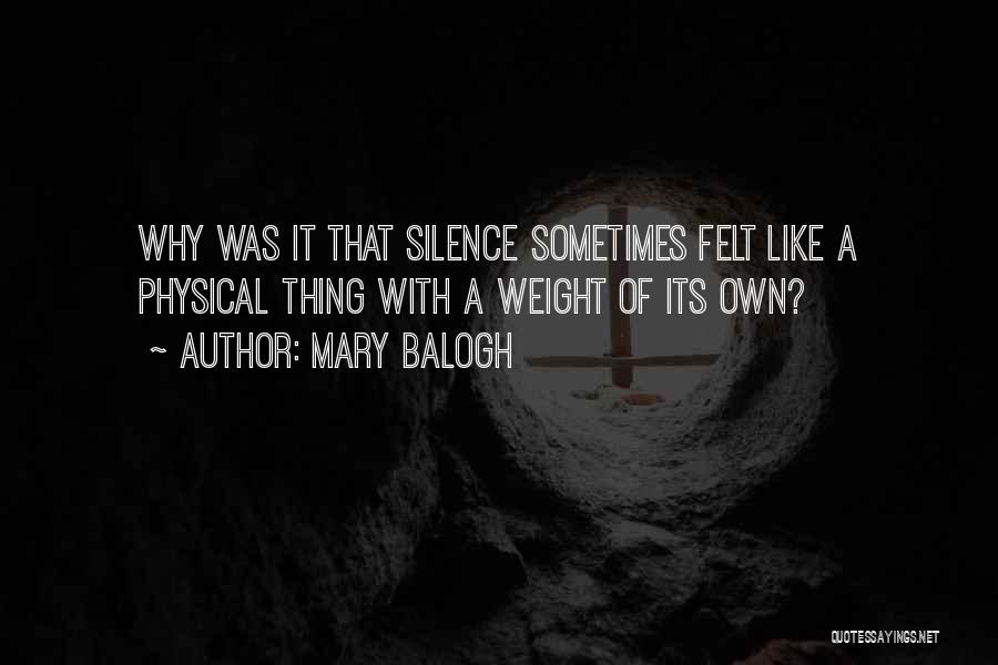 Silence Sometimes Quotes By Mary Balogh