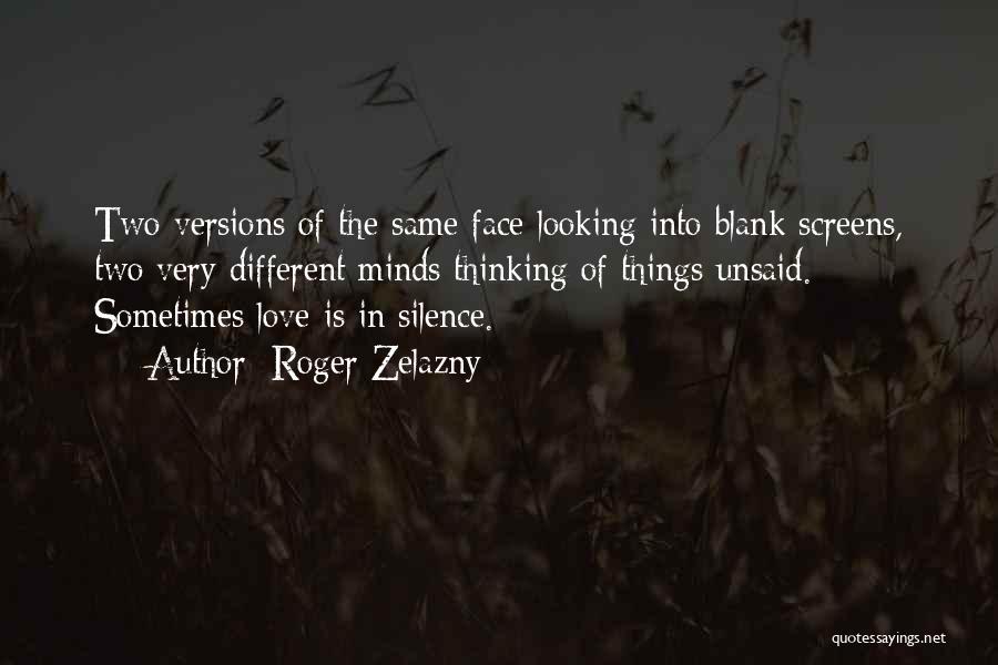 Silence Sometimes Quotes By Roger Zelazny