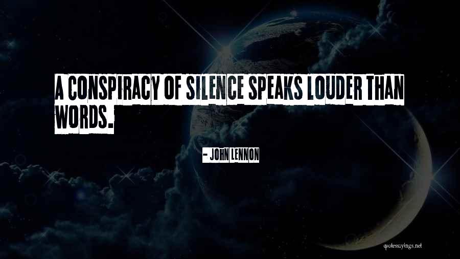 Silence Speaks More Than Words Quotes By John Lennon