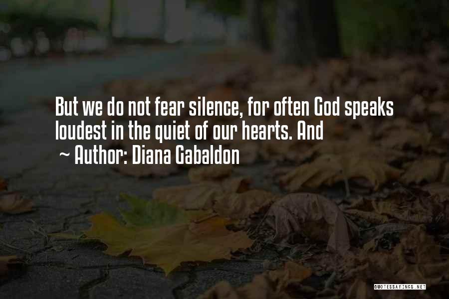 Silence Speaks Quotes By Diana Gabaldon