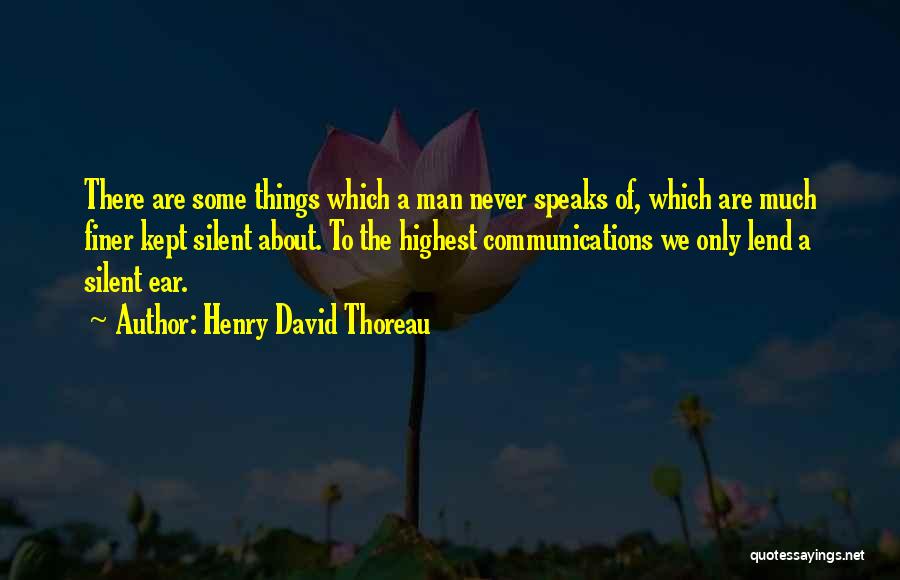 Silence Speaks Quotes By Henry David Thoreau
