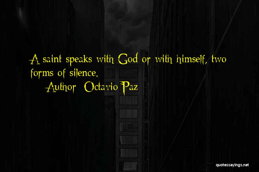 Silence Speaks Quotes By Octavio Paz