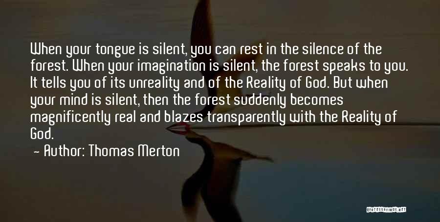 Silence Speaks Quotes By Thomas Merton