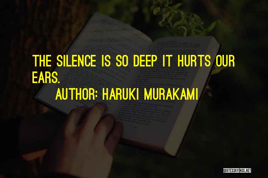 Silence That Hurts Quotes By Haruki Murakami