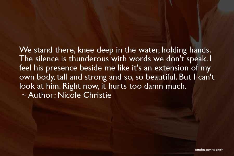 Silence That Hurts Quotes By Nicole Christie