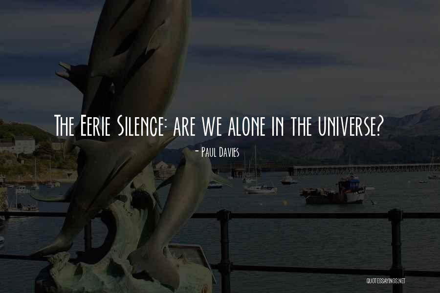 Silence The Quotes By Paul Davies Silence The Quotes By Paul Davies