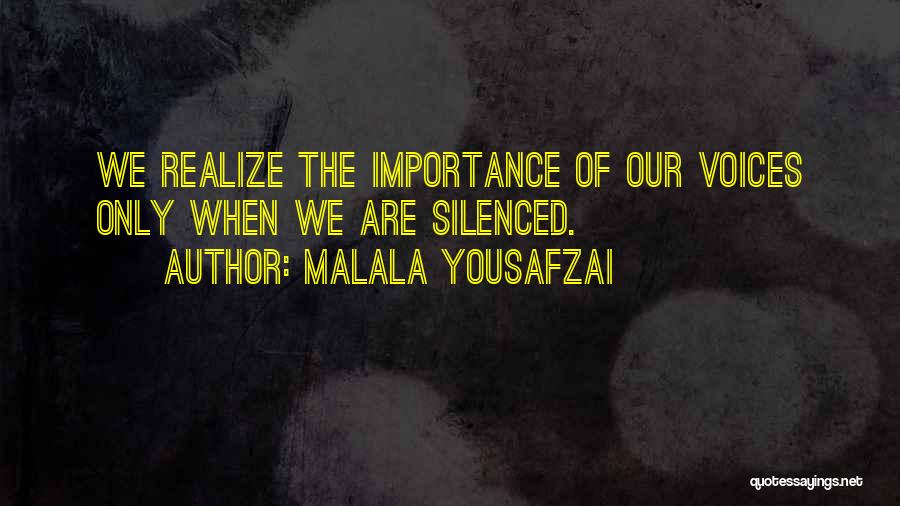 Silenced Voices Quotes By Malala Yousafzai