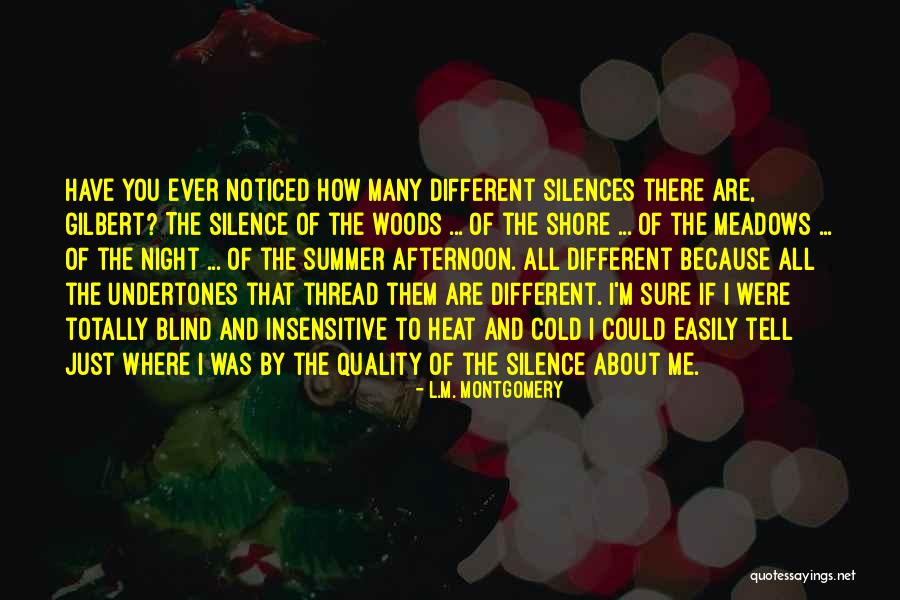 Silences Quotes By L.M. Montgomery