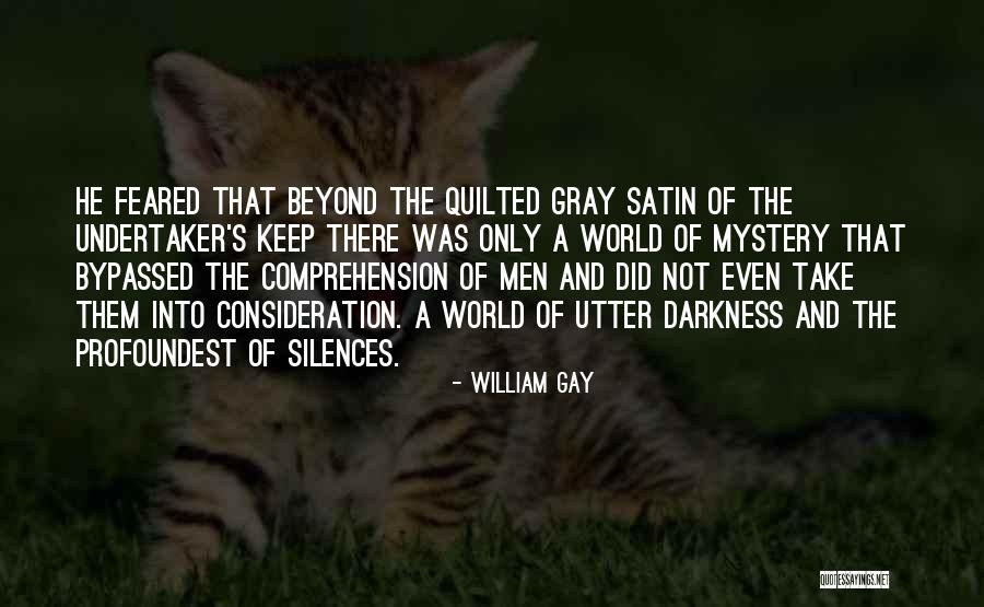 Silences Quotes By William Gay