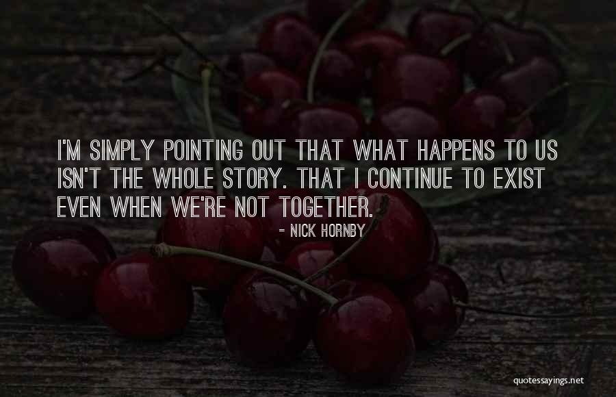 Silenciar Significado Quotes By Nick Hornby Silenciar Significado Quotes By Nick Hornby