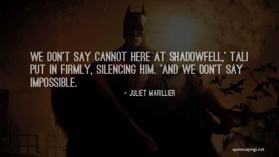 Silencing The Past Quotes By Juliet Marillier