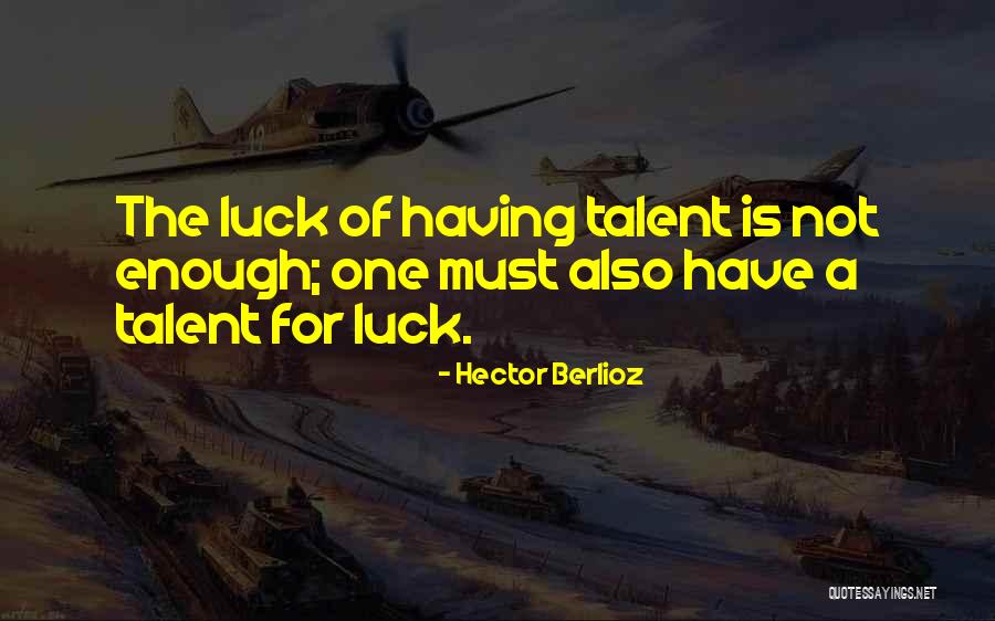 Silencing Your Critics Quotes By Hector Berlioz Silencing Your Critics Quotes By Hector Berlioz