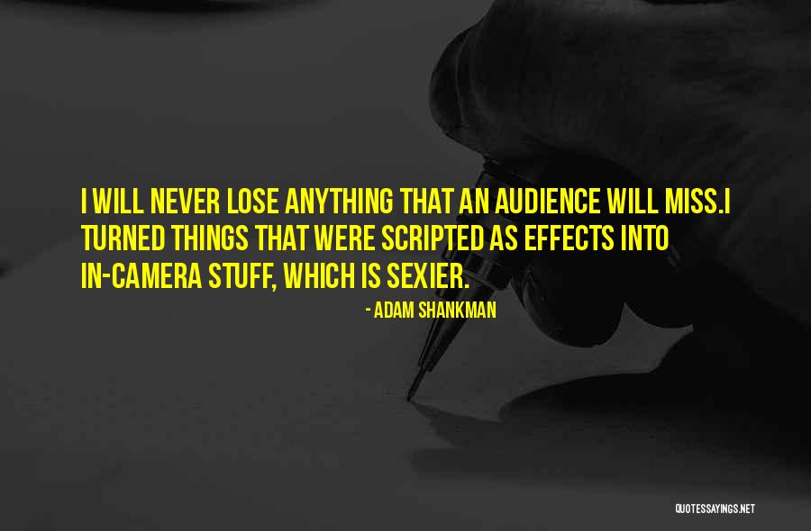 Silent Admirer Quotes By Adam Shankman Silent Admirer Quotes By Adam Shankman