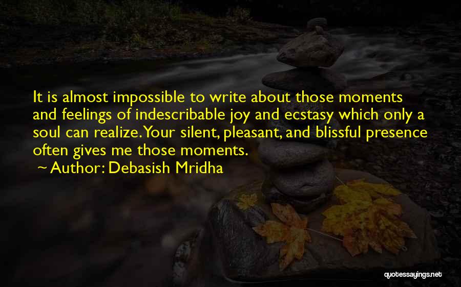 Silent And Feelings Quotes By Debasish Mridha
