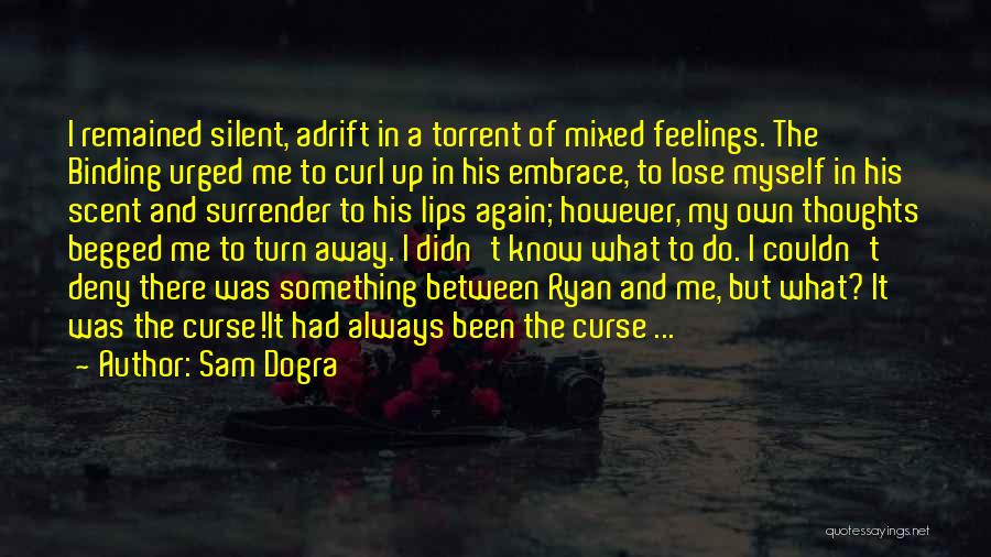 Silent And Feelings Quotes By Sam Dogra
