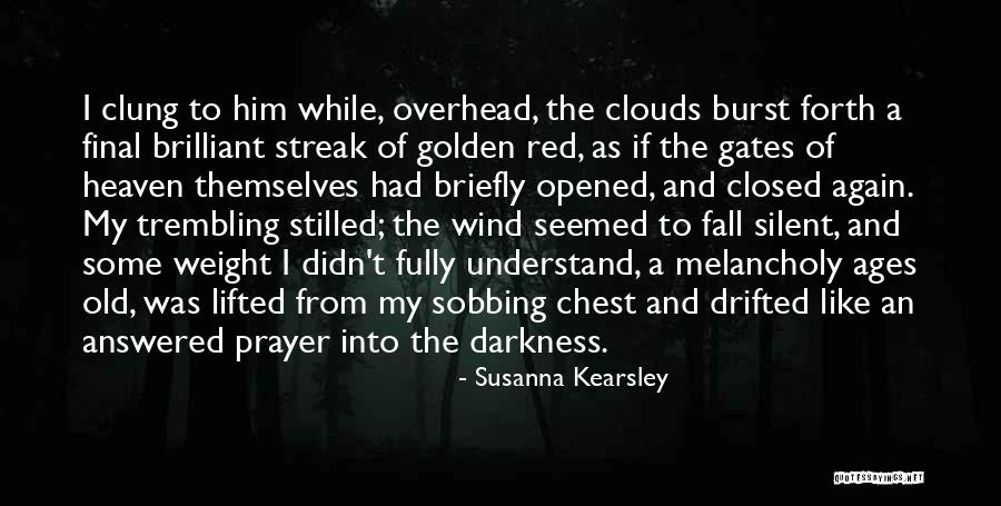 Silent And Prayer Quotes By Susanna Kearsley Silent And Prayer Quotes By Susanna Kearsley