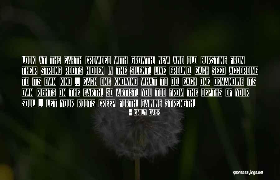 Silent And Strong Quotes By Emily Carr Silent And Strong Quotes By Emily Carr