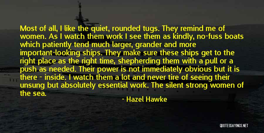 Silent And Strong Quotes By Hazel Hawke Silent And Strong Quotes By Hazel Hawke