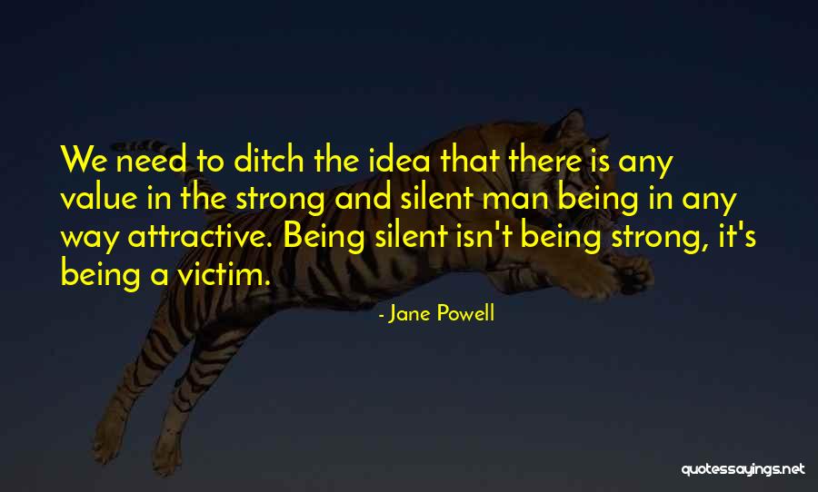 Silent And Strong Quotes By Jane Powell Silent And Strong Quotes By Jane Powell