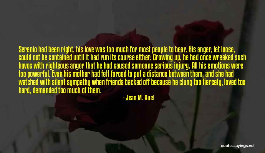 Silent Anger Quotes By Jean M. Auel Silent Anger Quotes By Jean M. Auel