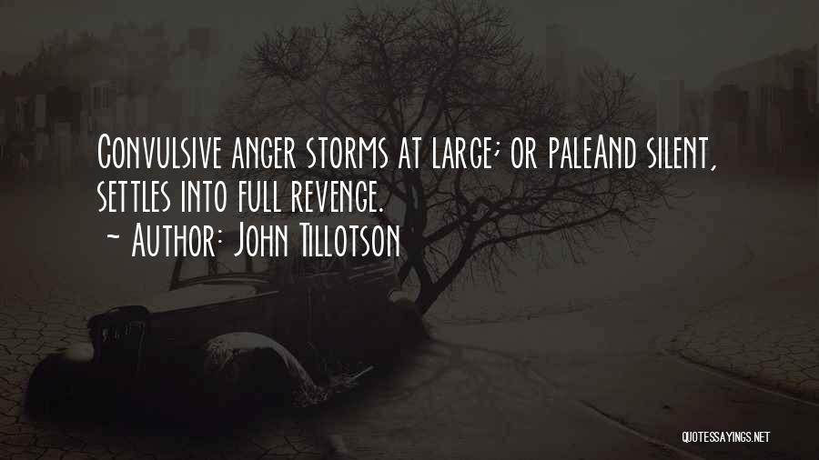 Silent Anger Quotes By John Tillotson