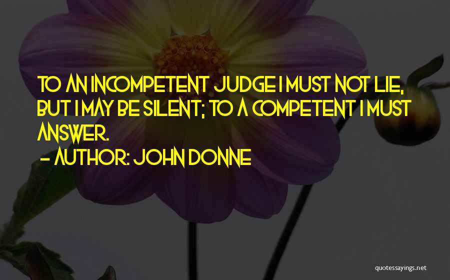 Silent Answer Quotes By John Donne