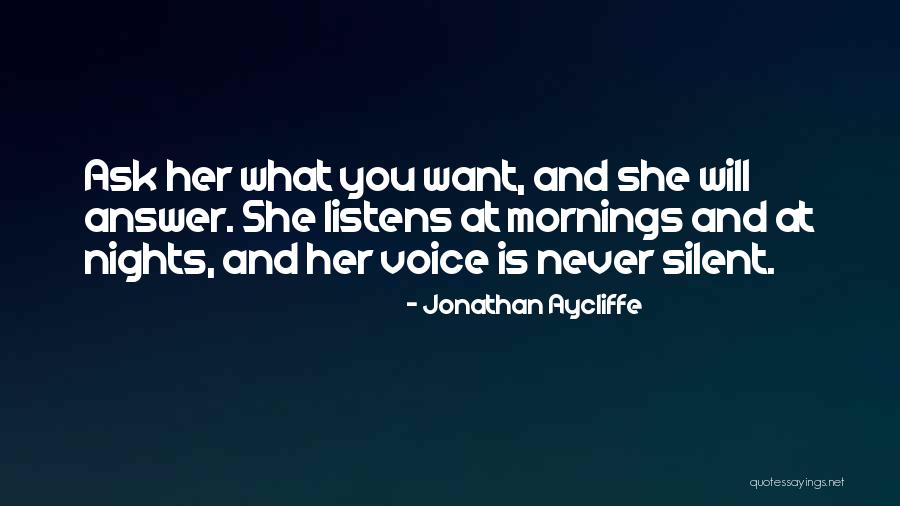 Silent Answer Quotes By Jonathan Aycliffe