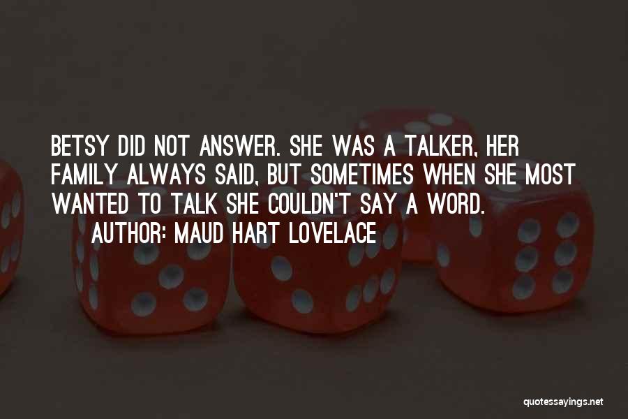 Silent Answer Quotes By Maud Hart Lovelace