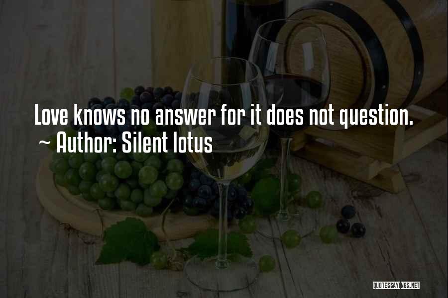 Silent Answer Quotes By Silent Lotus