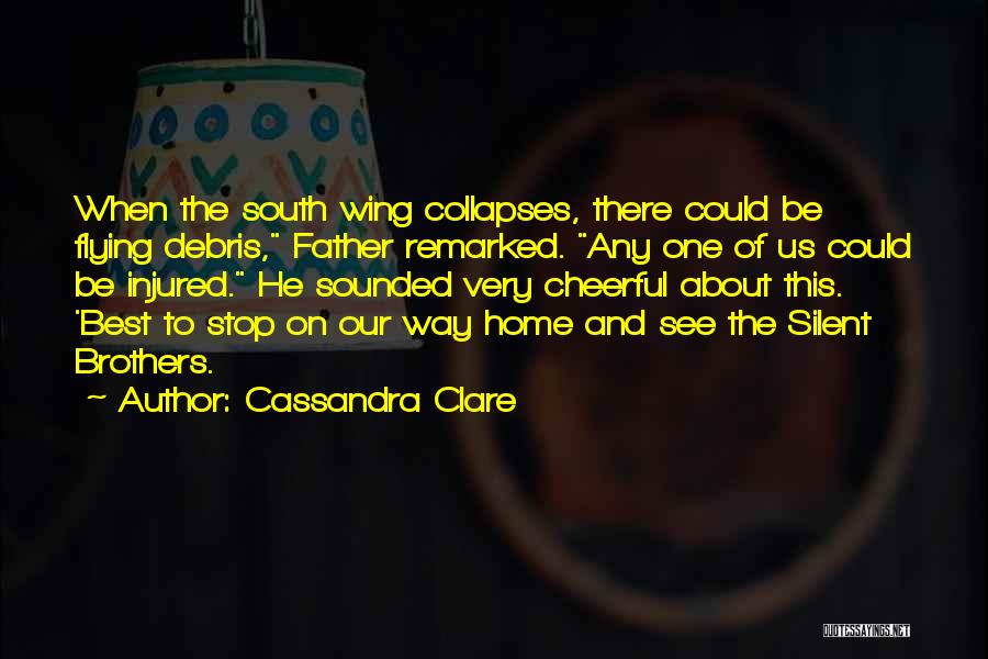 Silent Best Way Quotes By Cassandra Clare