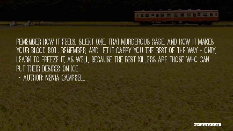 Silent Best Way Quotes By Nenia Campbell