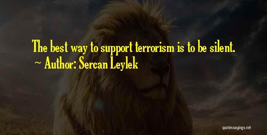 Silent Best Way Quotes By Sercan Leylek